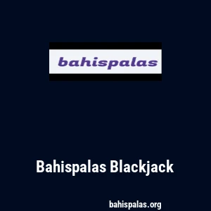 Bahispalas Blackjack